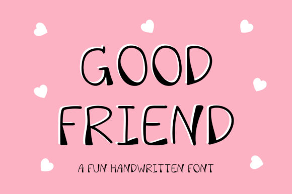 Good Friend: A Cheerful Handwritten Font for Makers