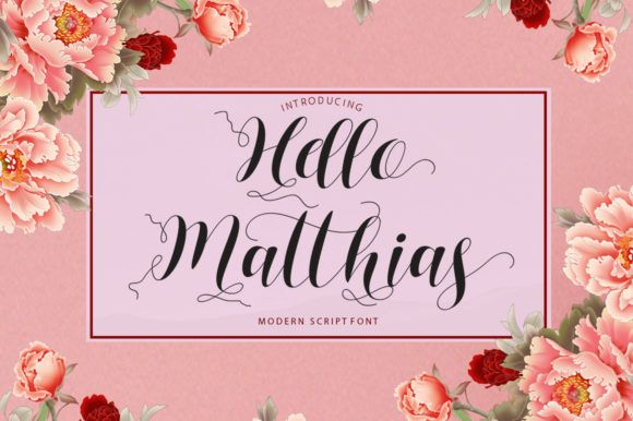 Hello Matthias: The Elegant Script Font for Marketers