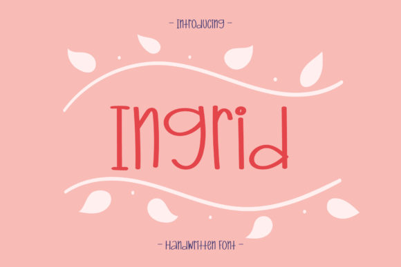 Ingrid: The Handwritten Font for Campaigns