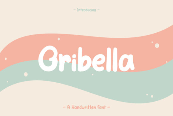 Oribella: A Handwritten Font for Editorial Design